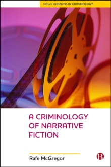 A Criminology Of Narrative Fiction