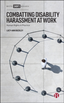 Combatting Disability Harassment at Work : Human Rights in Practice