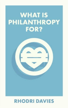 What Is Philanthropy For?