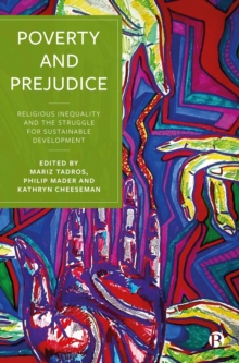 Poverty and Prejudice : Religious Inequality and the Struggle for Sustainable Development