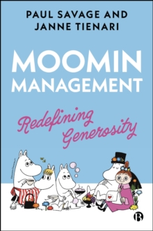 Moomin Management : Redefining Generosity