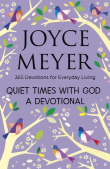 Quiet Times With God Devotional : 365 Daily Inspirations, Hardback Book Quiet Times With God Devotional : 365 Daily Inspirations, Hardback Book
