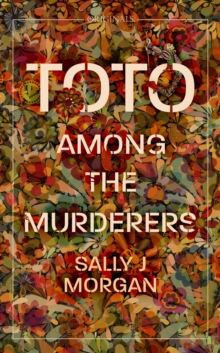 Toto Among the Murderers : Winner of the Portico Prize 2022