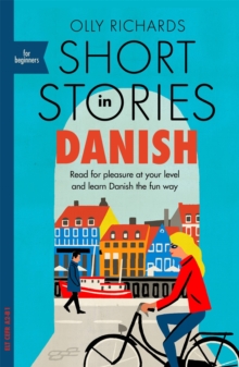 Short Stories In Danish For Beginners : Read For Pleasure At Your level, Expand Your Vocabulary And Learn Danish The Fun way!