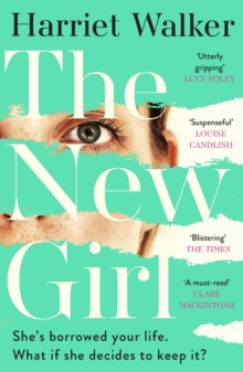 The New Girl : A gripping debut of female friendship and rivalry