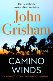 Camino Winds : The bestselling thriller writer in the world offers the perfect escape in his new murder mystery, Hardback Book Camino Winds : The bestselling thriller writer in the world offers the perfect escape in his new murder mystery, Hardback Book