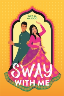 Sway With Me : A gorgeous romcom for fans of Sandhya Menon and Jenny Han