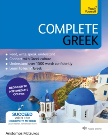 Complete Greek : Learn to read, write, speak and understand Greek, Mixed media product Book Complete Greek : Learn to read, write, speak and understand Greek, Mixed media product Book
