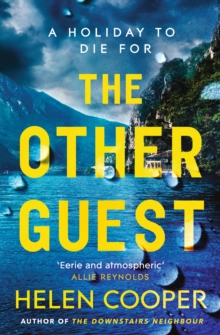 The Other Guest : A twisty, thrilling and addictive psychological thriller beach read