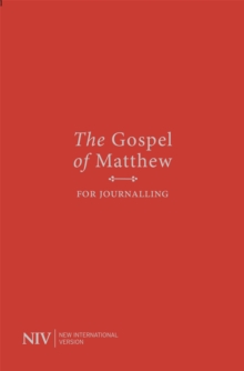 NIV Gospel of Matthew for Journalling, Paperback / softback Book NIV Gospel of Matthew for Journalling, Paperback / softback Book