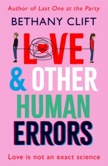 Love And Other Human Errors : set in the near future, the most original rom-com you'll read this year!