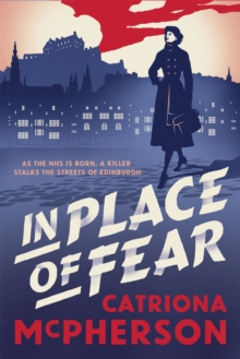 In Place of Fear : A gripping 2023 medical murder mystery crime thriller set in Edinburgh