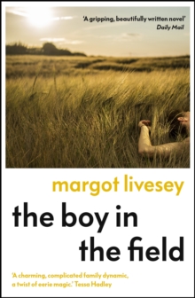 The Boy in the Field : 'A superb family drama' DAILY MAIL