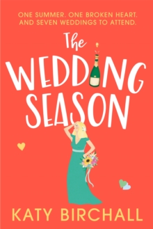 The Wedding Season : the feel-good and funny romantic comedy perfect for summer!