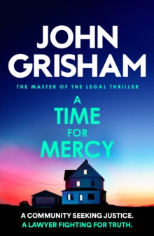 Hodder & Stoughton Time For Mercy , The Addictive Courtroom Drama From The Number 1 Sunday Times Bestselling Author