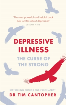 Depressive Illness : The Curse Of The Strong