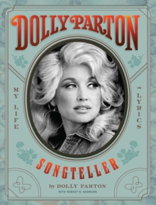 Dolly Parton, Songteller : My Life in Lyrics