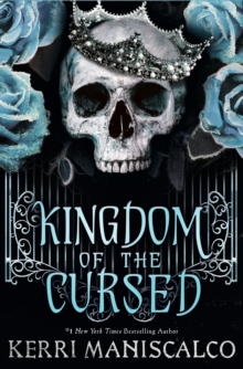 Kingdom of the Cursed : the addictive and alluring fantasy romance set in a world of demon princes and dangerous desires