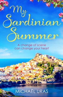 My Sardinian Summer : Dreaming of escape from lockdown