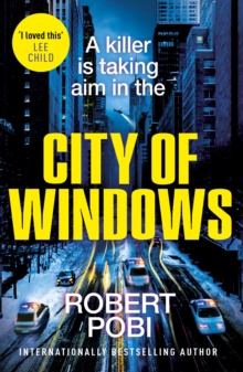 City of Windows : the first in a new addictive action FBI thriller series