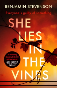 She Lies In The Vines : An Atmospheric Novel About Our Obsession With True Crime