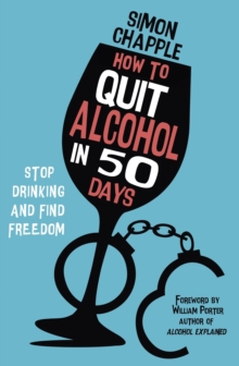 How to Quit Alcohol in 50 Days : Stop Drinking and Find Freedom