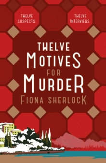 Twelve Motives for Murder : The immersive cosy locked-room murder mystery that will transport you to wintry Lake Como