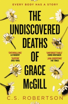 The Undiscovered Deaths of Grace McGill : The must-read, incredible voice-driven mystery thriller