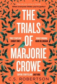 The Trials of Marjorie Crowe : a Scottish-set gripping crime thriller about witchcraft, shortlisted for the CWA Twisted Dagger 2025