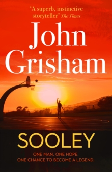 Sooley : The Gripping Bestseller from John Grisham