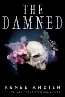 The Damned : a sumptuous and sultry young adult romantic fantasy