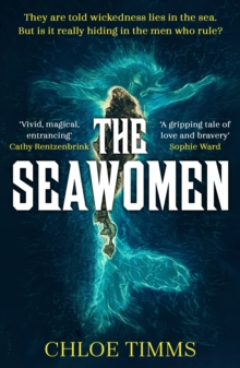 The Seawomen : the gripping and acclaimed novel for fans of Hannah Ritchell and Naomi Alderman