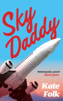 Sky Daddy : 'Very strange and very funny' - Guardian