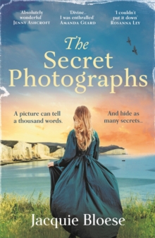 The Secret Photographs : Absolutely gripping historical fiction by the author of the Richard and Judy Book Club Pick The French House