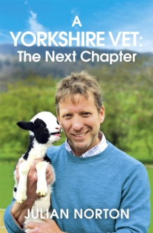 A Yorkshire Vet: The Next Chapter, Hardback Book A Yorkshire Vet: The Next Chapter, Hardback Book