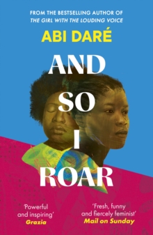 And So I Roar : The new novel from the author of the word-of-mouth hit The Girl with the Louding Voice