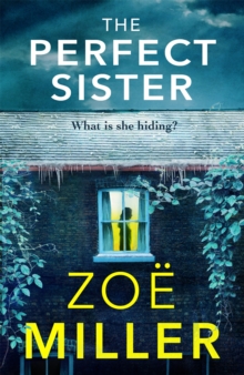 The Perfect Sister : A compelling page-turner that you won't be able to put down