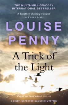 A Trick of the Light : thrilling and page-turning crime fiction from the author of the bestselling Inspector Gamache novels