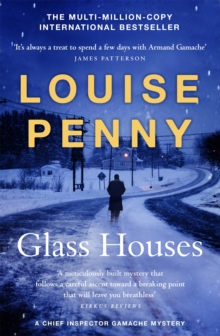 Glass Houses : (A Chief Inspector Gamache Mystery Book 13)