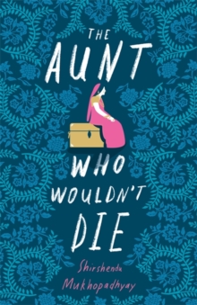 The Aunt Who Wouldn't Die