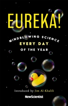 Eureka! : Mindblowing Science Every Day of the Year