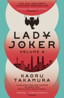 Lady Joker: Volume 2 : The Million Copy Bestselling 'Masterpiece of Japanese Crime Fiction'