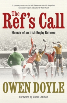 The Ref's Call : Memoir of a Rugby Referee