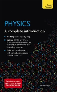 Physics : A complete introduction