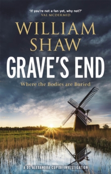 Grave's End : the brilliant third book in the DS Alexandra Cupidi investigations, Hardback Book Grave's End : the brilliant third book in the DS Alexandra Cupidi investigations, Hardback Book