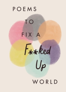 Poems to Fix a F**ked Up World