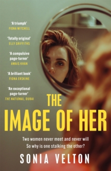 The Image of Her : The perfect bookclub read you'll want to discuss with everyone you know