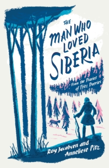 The Man Who Loved Siberia