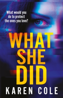 What She Did : A gripping thriller with a breathtaking twist!