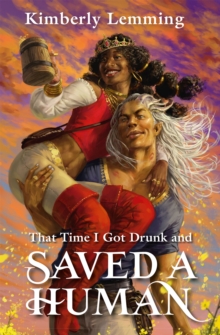 That Time I Got Drunk And Saved A Human : Mead Mishaps 3